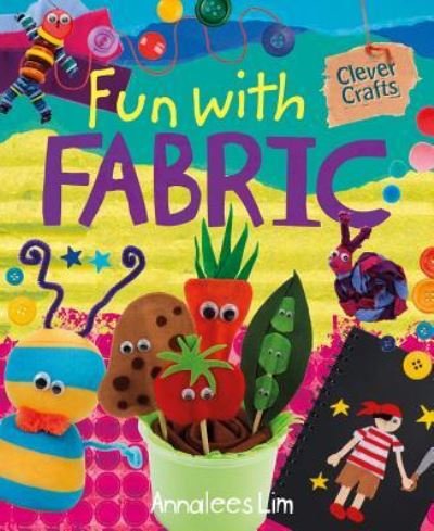 Cover for Annalees Lim · Fun with fabric (Book) (2013)