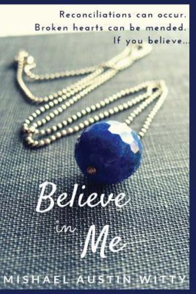 Cover for Mishael Austin Witty · Believe in Me (Paperback Book) (2012)