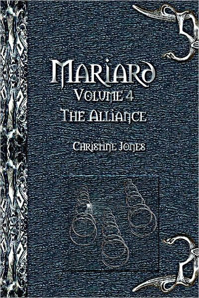 Cover for Christine Jones · Mariard Volume 4 the Alliance (Paperback Book) (2012)