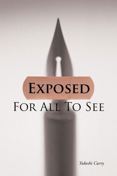 Cover for Yukeshi Curry · Exposed for All to See (Paperback Book) (2013)