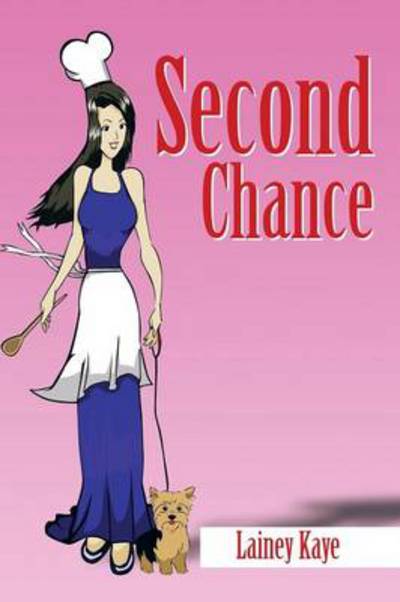 Cover for Lainey Kaye · Second Chance (Paperback Book) (2013)