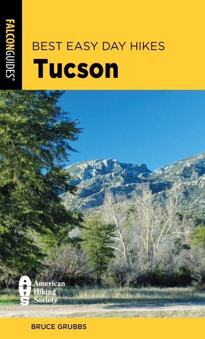 Cover for Bruce Grubbs · Best Easy Day Hikes Tucson (Taschenbuch) [Third edition] (2024)
