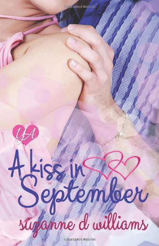 Cover for Suzanne D Williams · A Kiss In September (Paperback Book) (2014)