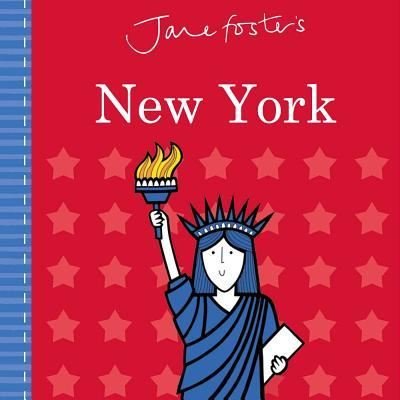 New York - Jane Foster - Boeken - Little Bee Books Inc. - 9781499804881 - 9 mei 2017