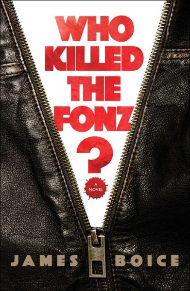 Cover for James Boice · Who Killed the Fonz? (Hardcover Book) (2019)