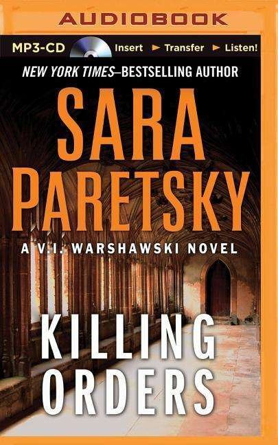 Cover for Sara Paretsky · Killing Orders (MP3-CD) (2015)