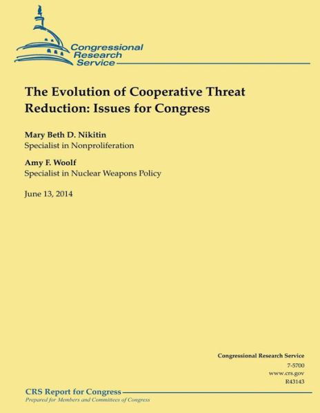 Cover for Congressional Research Service · The Evolution of Cooperative Threat Reduction: Issues for Congress (Paperback Book) (2014)