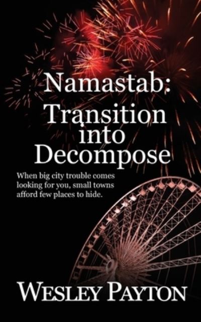 Namastab - Wesley Payton - Boeken - Wild Rose Press, Incorporated, The - 9781509244881 - 4 januari 2023