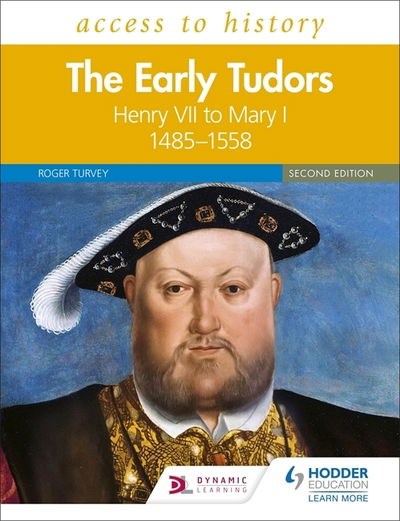 Cover for Roger Turvey · Access to History: The Early Tudors: Henry VII to Mary I, 1485–1558 Second Edition (Taschenbuch) (2019)