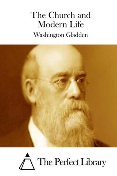 Cover for Washington Gladden · The Church and Modern Life (Paperback Book) (2015)