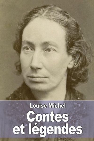 Cover for Louise Michel · Contes et Legendes (Pocketbok) (2015)