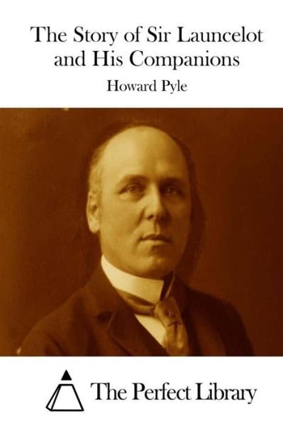 Cover for Howard Pyle · The Story of Sir Launcelot and His Companions (Paperback Book) (2015)