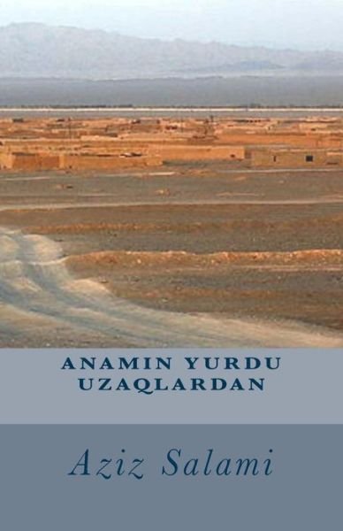 Cover for Aziz Salami · Anamin Yurdu Uzaqlardan (Pocketbok) (2015)