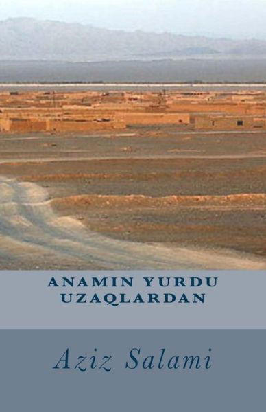 Cover for Aziz Salami · Anamin Yurdu Uzaqlardan (Pocketbok) (2015)
