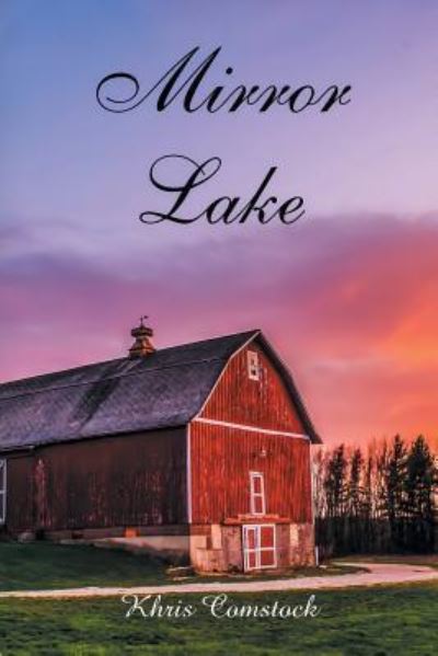 Cover for Khris Comstock · Mirror Lake (Paperback Book) (2016)