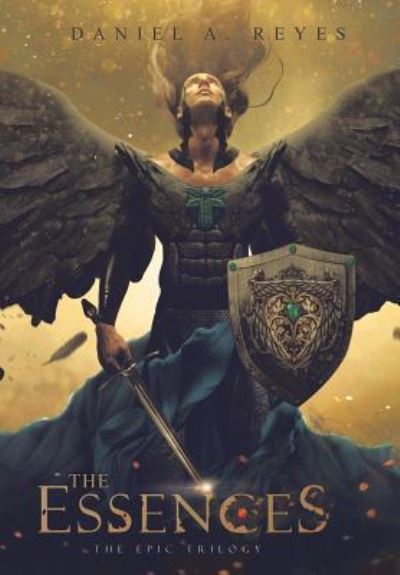 Cover for Daniel A. Reyes · The Essences (Innbunden bok) (2016)