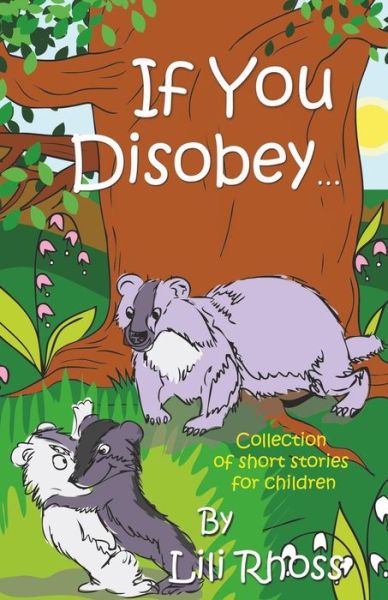 Cover for Lili Rhoss · If You Disobey, the Whoopee Cushion, Tinker, the Reindeer (Paperback Book) (2015)