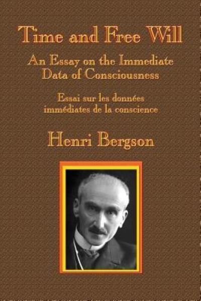 Cover for Henri-Louis Bergson · Time and Free Will An Essay on the Immediate Data of Consciousness (Pocketbok) (2019)