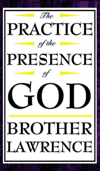 Cover for Brother Lawrence · The Practice of the Presence of God (Gebundenes Buch) (2018)