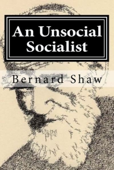 Cover for Bernard Shaw · An Unsocial Socialist (Taschenbuch) (2015)