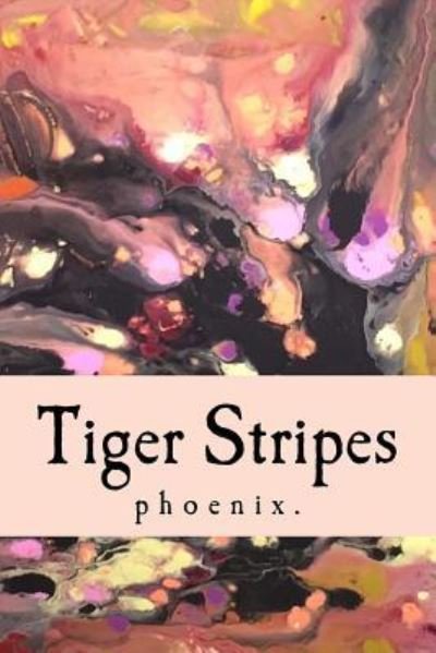 Cover for Phoenix · Tiger Stripes (Paperback Book) (2016)