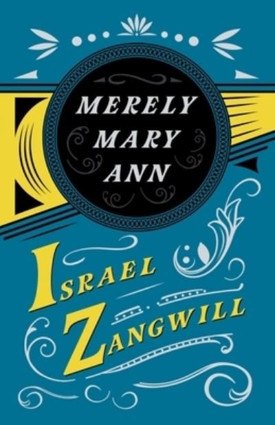 Cover for Israel Zangwill · Merely Mary Ann With a Chapter From English Humorists of To-day by J. A. Hammerton (Taschenbuch) (2020)