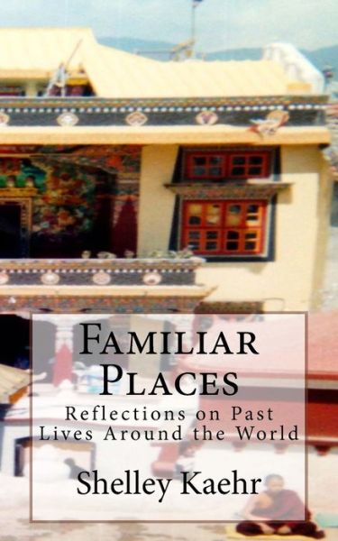 Cover for Shelley Kaehr · Familiar Places (Paperback Book) (2016)