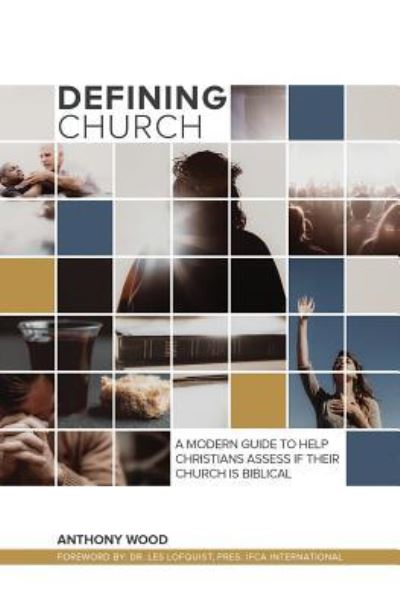 Cover for Anthony Wood · Defining Church (Pocketbok) (2017)