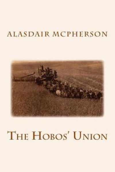 Cover for Alasdair McPherson · The Hobos' Union (Paperback Book) (2017)