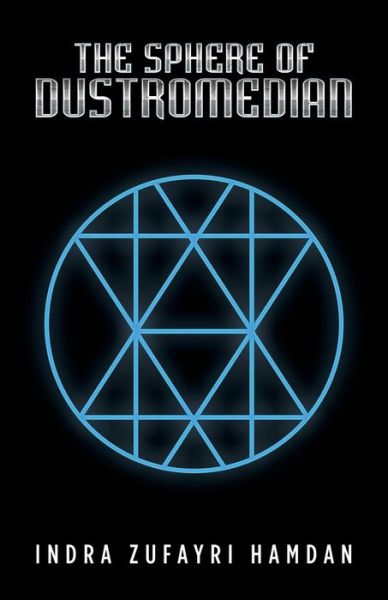 Cover for Indra Zufayri Hamdan · The Sphere of Dustromedian (Paperback Book) (2019)