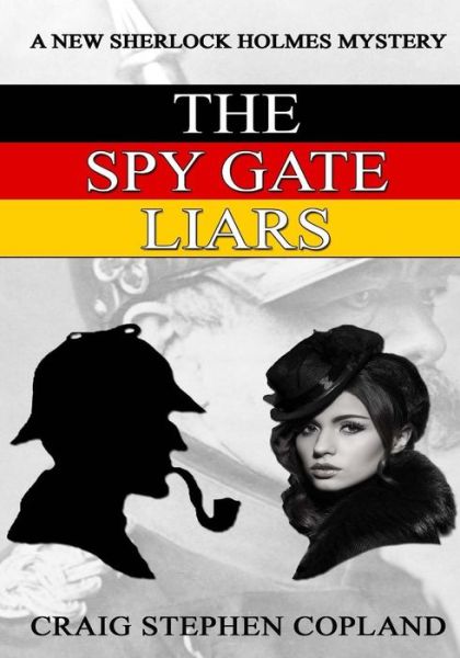 Cover for Craig Stephen Copland · The Spy Gate Liars - Large Print (Paperback Book) (2017)