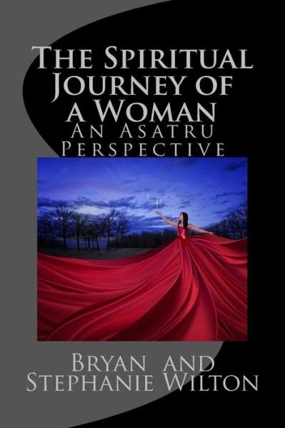 Cover for Bryan &amp; Stephanie Wilton · The Spiritual Journey of a Woman (Taschenbuch) (2017)