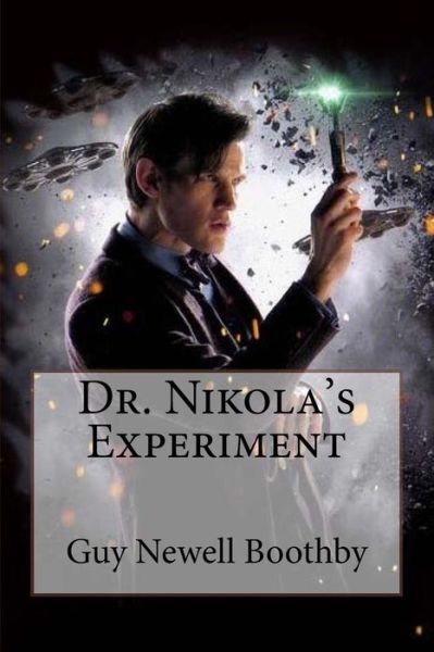 Cover for Guy Newell Boothby · Dr. Nikola's Experiment Guy Newell Boothby (Paperback Book) (2017)