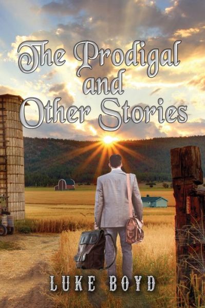 Cover for Luke Boyd · The Prodigal and Other Stories (Pocketbok) (2020)