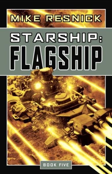 Cover for Mike Resnick · Starship: Flagship (Hardcover Book) (2009)