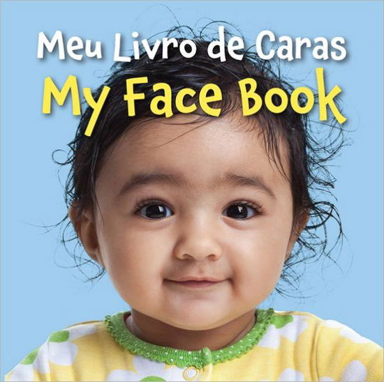 Cover for Star Bright Bks · Meo Livro De Caras/my Face Book (Board book) (2011)