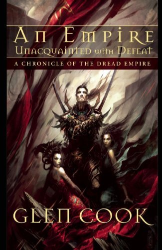 Cover for Glen Cook · An Empire Unacquainted with Defeat (Dread Empire) (Paperback Book) [Reprint edition] (2010)