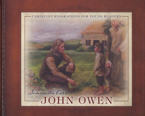 Cover for Simonetta Carr · John Owen (Christian Biographies for Young Readers) (Hardcover Book) (2020)