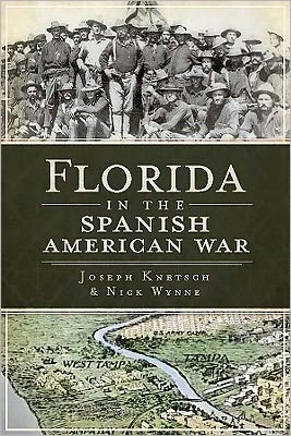 Cover for Joe Knetsch · Florida in the Spanish American War (Paperback Book) (2011)