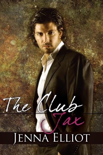 Cover for Jenna Elliot · The Club: Jax (Pocketbok) (2015)
