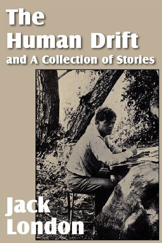 Cover for Jack London · The Human Drift and a Collection of Stories (Paperback Book) (2012)