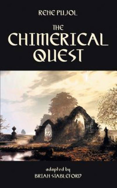 The Chimerical Quest - Brian Stableford - Books - Hollywood Comics - 9781612274881 - March 1, 2016