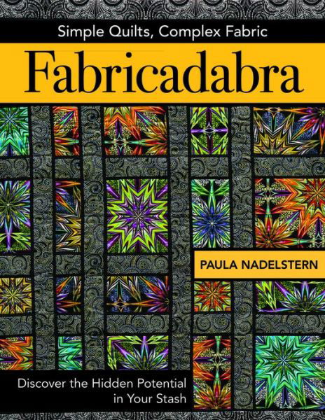 Cover for Paula Nadelstern · Fabricadabra: Simple Quilts, Complex Fabric (Pocketbok) (2016)