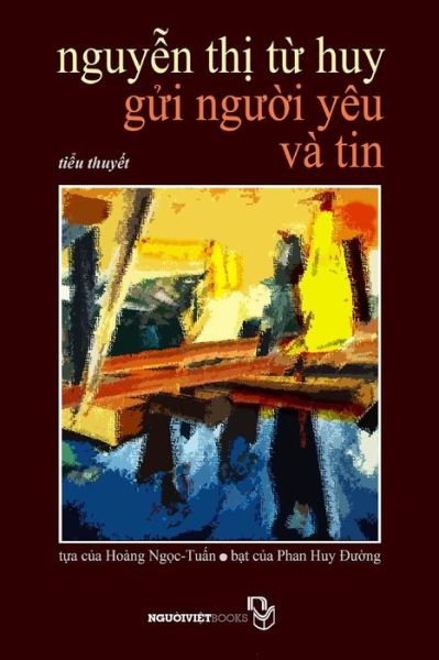 Cover for Huy Tu Nguyen · Gui Nguoi Yeu Va Tin (Paperback Book) [Vietnamese, 1st edition] (2014)