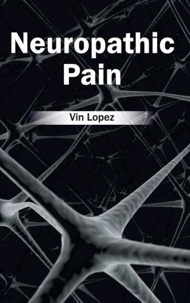 Cover for Vin Lopez · Neuropathic Pain (Inbunden Bok) (2015)