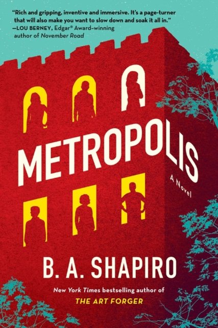 Cover for B. A. Shapiro · Metropolis: A Novel (Paperback Book) (2023)