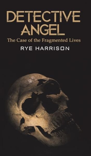 Cover for Rye Harrison · Detective Angel (Hardcover bog) (2019)