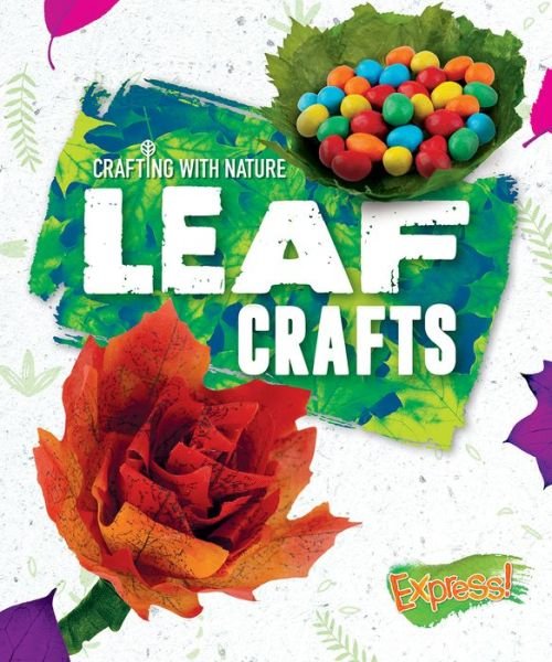 Cover for Rebecca Sabelko · Leaf Crafts - Crafting With Nature (Inbunden Bok) (2020)