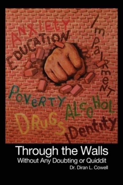 Dr Diran L Cowell · Through the Walls (Paperback Book) (2020)