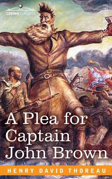 Cover for Henry David Thoreau · A Plea for Captain John Brown (Paperback Book) (1901)